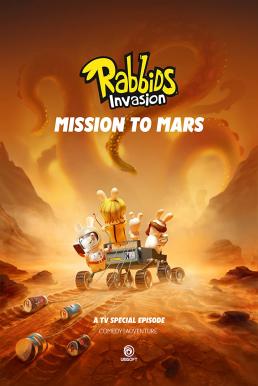 ดูหนังออนไลน์ฟรี กระต่ายซ่าพาโลกป่วน ภารกิจสู่ดาวอังคาร RABBIDS INVASION MISSION TO MARS 2022
