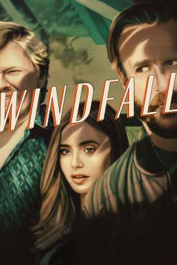 ดูหนังออนไลน์ เวนด์ฟอลร์ Windfall  2022