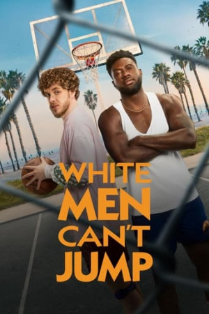 ดูหนังออนไลน์ฟรี White Men Can’t Jump (2023)
