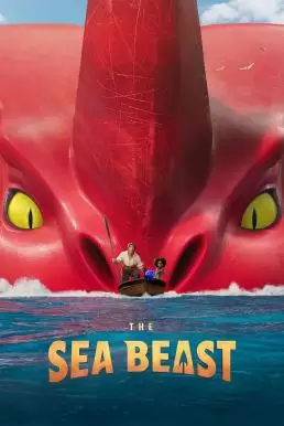 ดูหนังออนไลน์ฟรี The Sea Beast อสูรทะเล (2022)